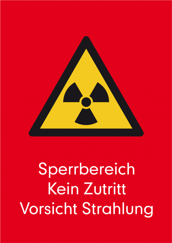 Warnschild Radioaktivität Sperrbereich