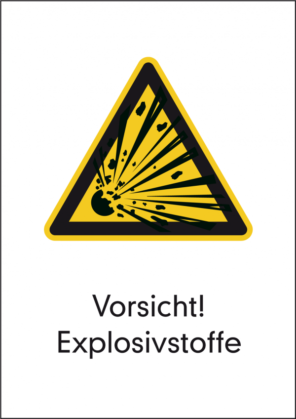 Warnschild Vorsicht! Explosive Stoffe