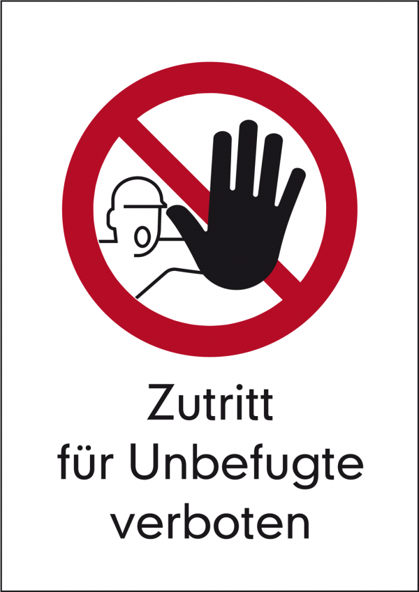 Schild Zutritt für Unbefugte verboten