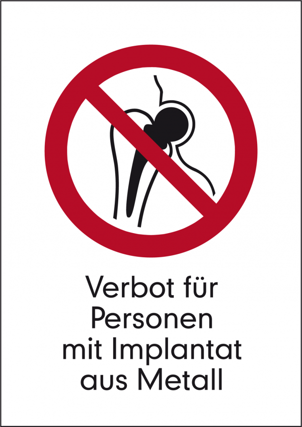 Schild Verbot für Personen mit Implantaten