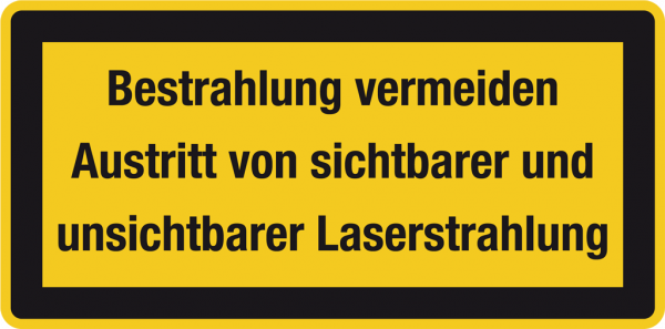 Laserwarnschild Bestrahlung vermeiden Austritt sichtbarer unsichtbarer Laserstrahlung