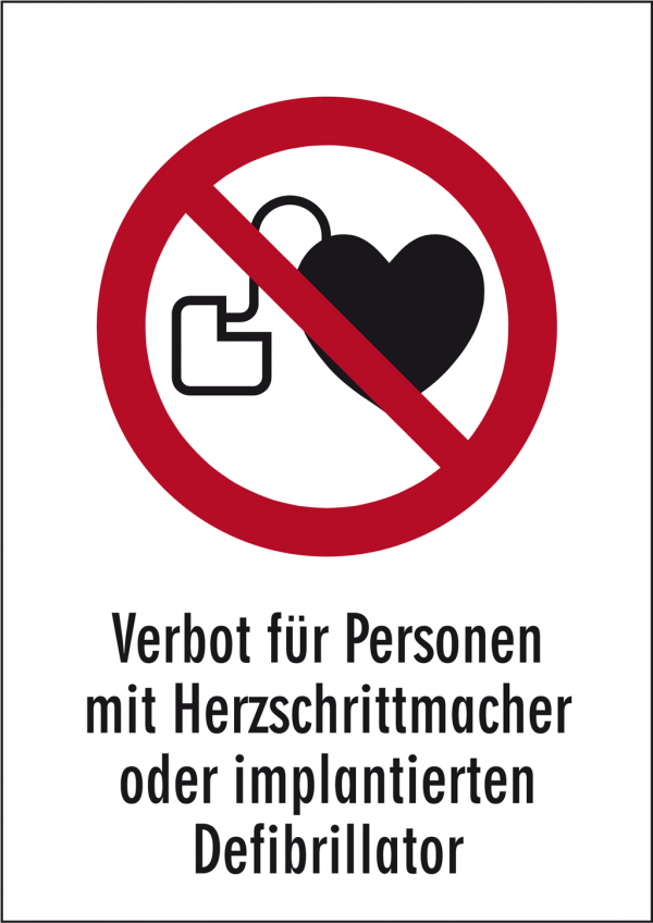 Kein Zutritt für Personen mit Herzschrittmachern oder implantierten Defibrillatoren Verbotsschild Kombi